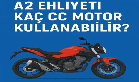A2 Ehliyeti Kaç CC Motor Kullanabilir