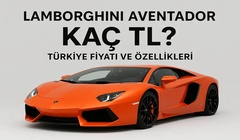 Lamborghini Aventador Kaç TL